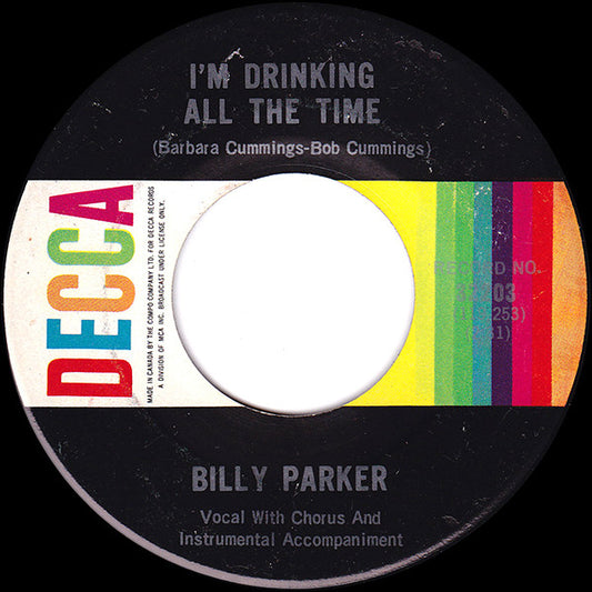 Billy Parker (4) : I'm Drinking All The Time / She's Just Getting Back At Me (7", Single)