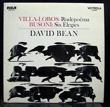 Heitor Villa-Lobos / Ferruccio Busoni - David Bean (3) : Rudepoêma / Six Elegies (LP)