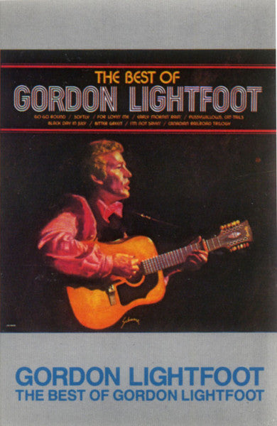 Gordon Lightfoot : The Best Of Gordon Lightfoot (Cass, Comp, RE, Dol)