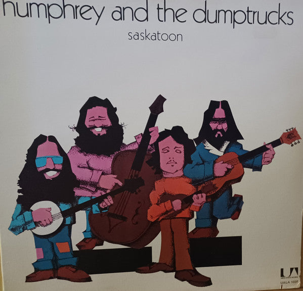 Humphrey And The Dumptrucks : Saskatoon (LP, Album)