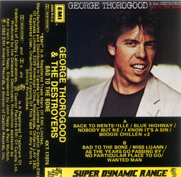 George Thorogood & The Destroyers : Bad To The Bone (Cass, Album, Dol)
