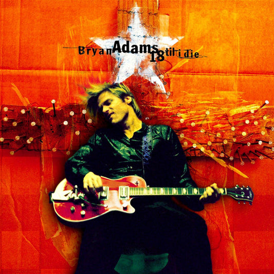 Bryan Adams : 18 Til I Die (CD, Album, Club)