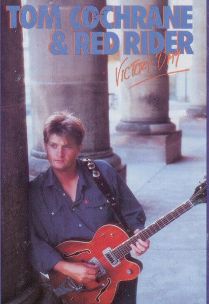 Tom Cochrane & Red Rider : Victory Day (Cass, Album)