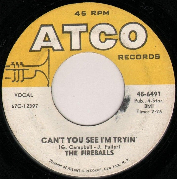 The Fireballs : Bottle Of Wine / Can't You See I'm Tryin' (7", Single)