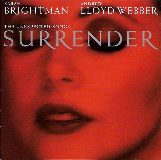 Sarah Brightman & Andrew Lloyd Webber : Surrender: The Unexpected Songs (CD, Comp)