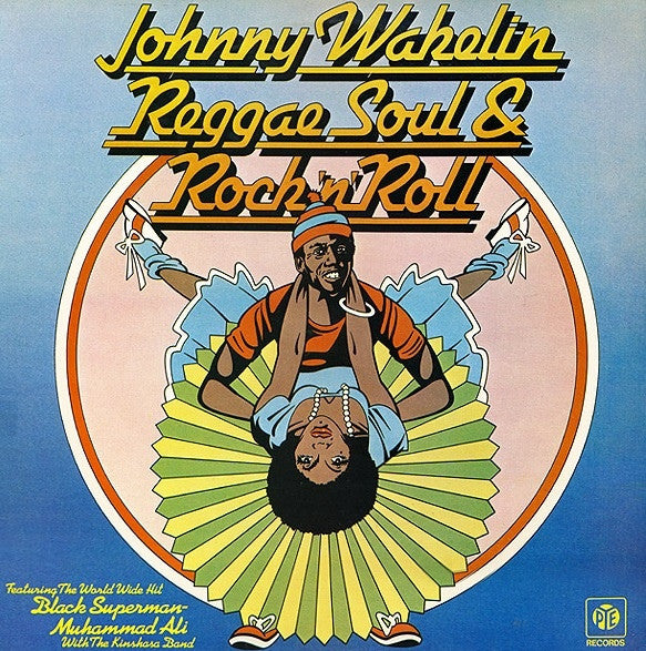 Johnny Wakelin : Reggae Soul & Rock 'n' Roll (LP, Album)