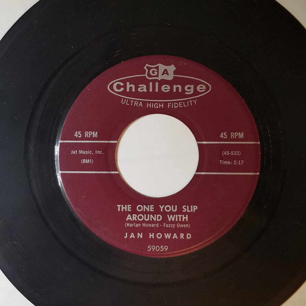 Jan Howard : The One You Slip Around With Around With / I Wish I Could Fall in Love Again (7")