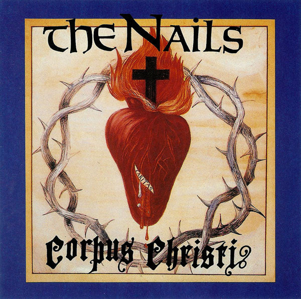 The Nails : Corpus Christi (CD, Album)