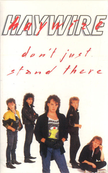 Haywire (2) : Don't Just Stand There (Cass, Album, Club, Dol)