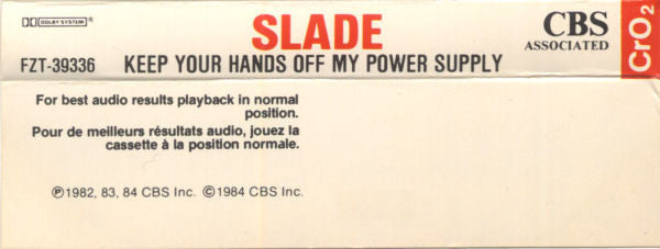 Slade : Keep Your Hands Off My Power Supply (Cass, Album, CrO)