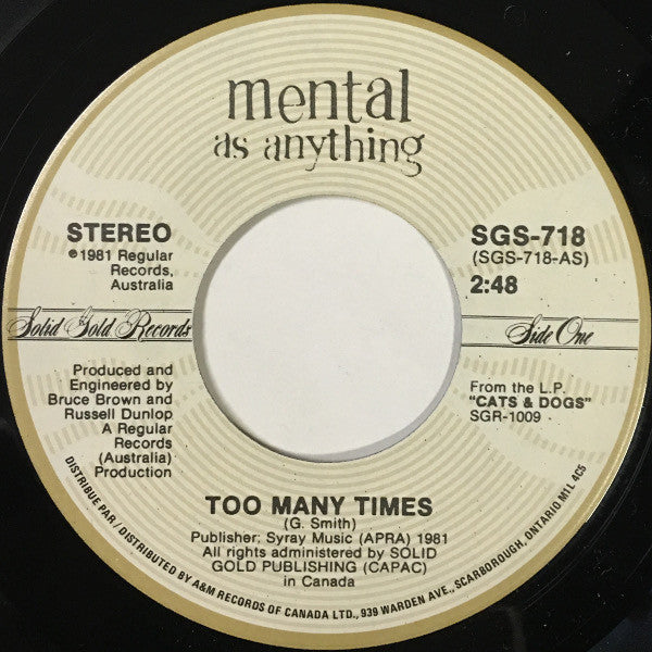 Mental As Anything : Too Many Times (7", Single)