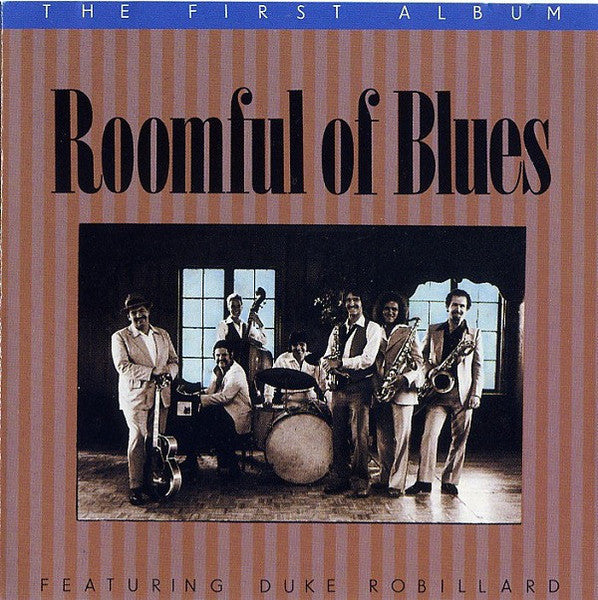 Roomful Of Blues Featuring Duke Robillard : The First Album (CD, Album)
