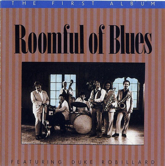 Roomful Of Blues Featuring Duke Robillard : The First Album (CD, Album)