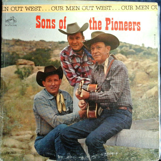 Sons Of The Pioneers* : Our Men Out West (LP, Album, Mono)