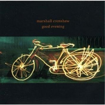 Marshall Crenshaw : Good Evening (CD, Album)