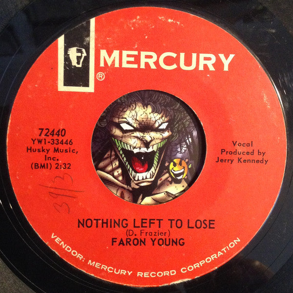 Faron Young : Nothing Left To Lose / Dingaka (The Witch Doctor) (7", Single, Styrene)