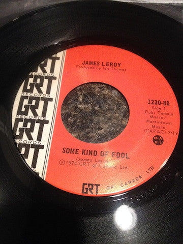 James Leroy (2) : Some Kind Of Fool / Fast Eddie (7")