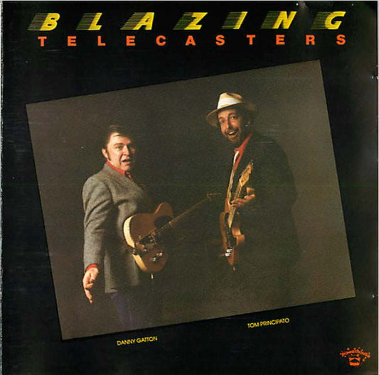 Danny Gatton And Tom Principato : Blazing Telecasters (CD)