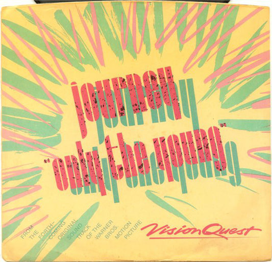 Journey : Only The Young (7", Single)