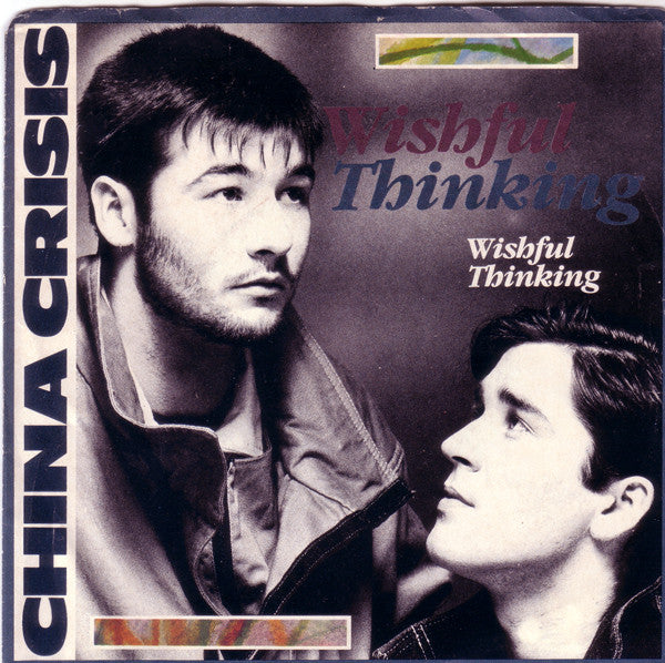 China Crisis : Wishful Thinking (7", Single, Red)