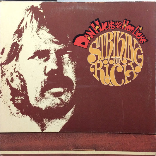 Dan Hicks And His Hot Licks : Striking It Rich! (LP, Album)