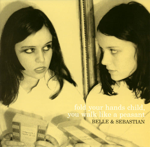 Belle & Sebastian : Fold Your Hands Child, You Walk Like A Peasant (CD, Album, Club)