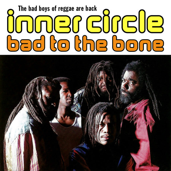 Inner Circle : Bad To The Bone (CD, Album, RE)