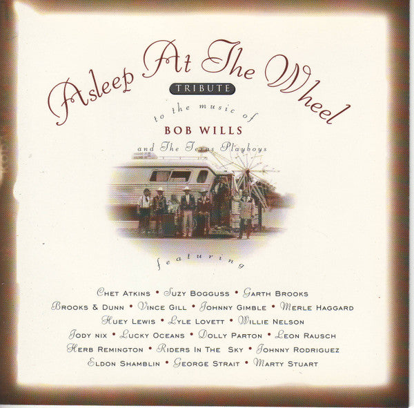 Asleep At The Wheel : Tribute To The Music Of Bob Wills And The Texas Playboys (CD, Album)