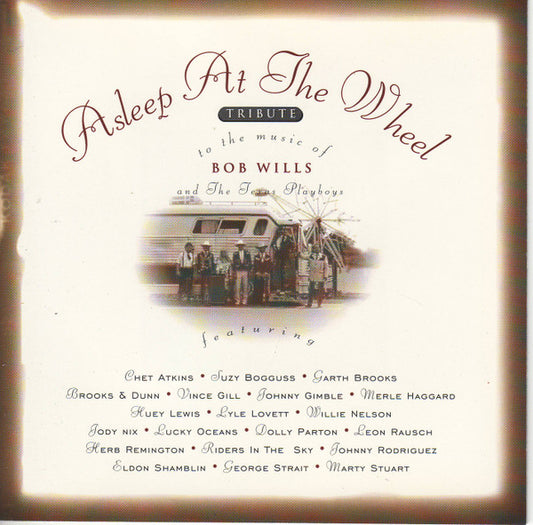 Asleep At The Wheel : Tribute To The Music Of Bob Wills And The Texas Playboys (CD, Album)