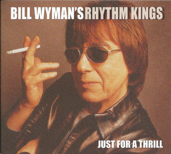 Bill Wyman's Rhythm Kings : Just For A Thrill (CD, Dig)