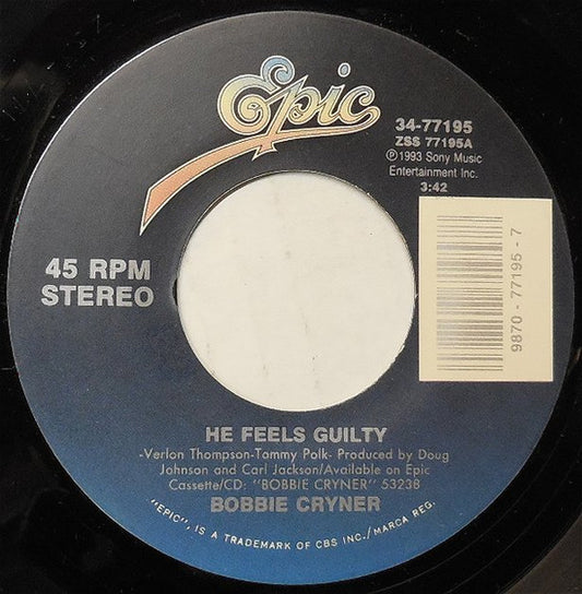 Bobbie Cryner : He Feels Guilty / This Heart Speaks For Itself (7", Single)