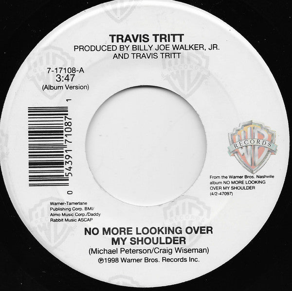 Travis Tritt : No More Looking Over My Shoulder (7")