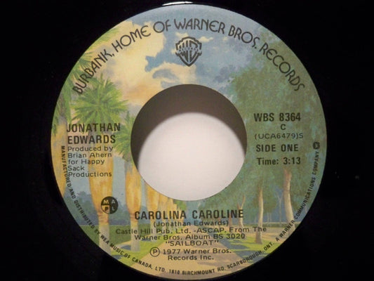 Jonathan Edwards (2) : Carolina Caroline / Never Together (But Close Sometimes) (7", Single)