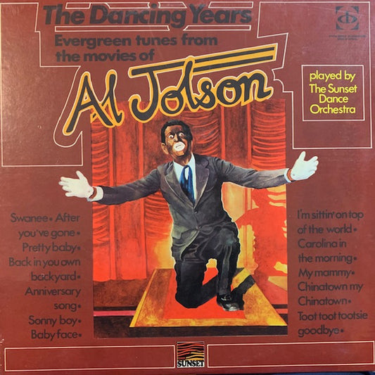 The Sunset Dance Orchestra : The Dancing Years -  Evergreen Tunes From The Movies Of Al Jolson (LP)