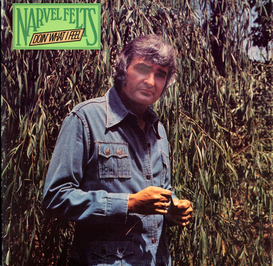 Narvel Felts : Doin' What I Feel (LP)