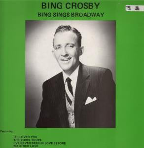 Bing Crosby : Bing Sings Broadway (LP, Comp)