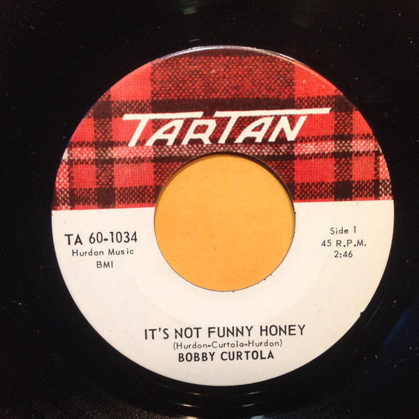 Bobby Curtola : It's Not Funny Honey (7", Single)