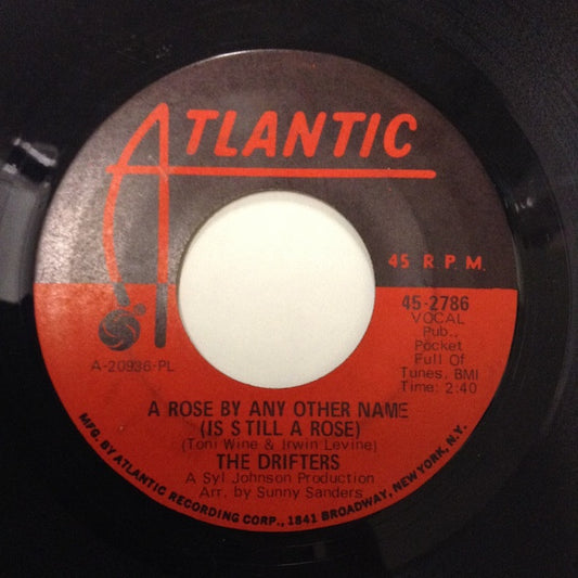 The Drifters : A Rose By Any Other Name (Is Still A Rose) (7")