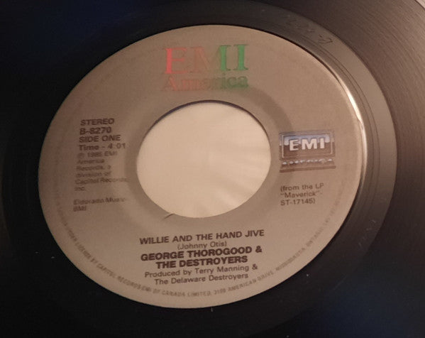 George Thorogood And The Destroyers* : Willie And The Hand Jive (7", Single)