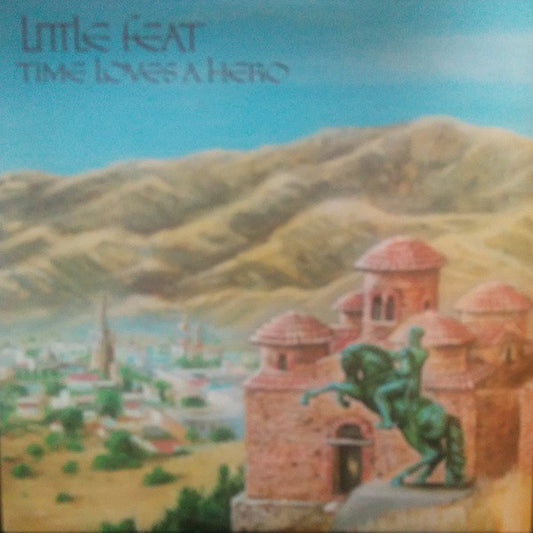 Little Feat : Time Loves A Hero (LP, Album)