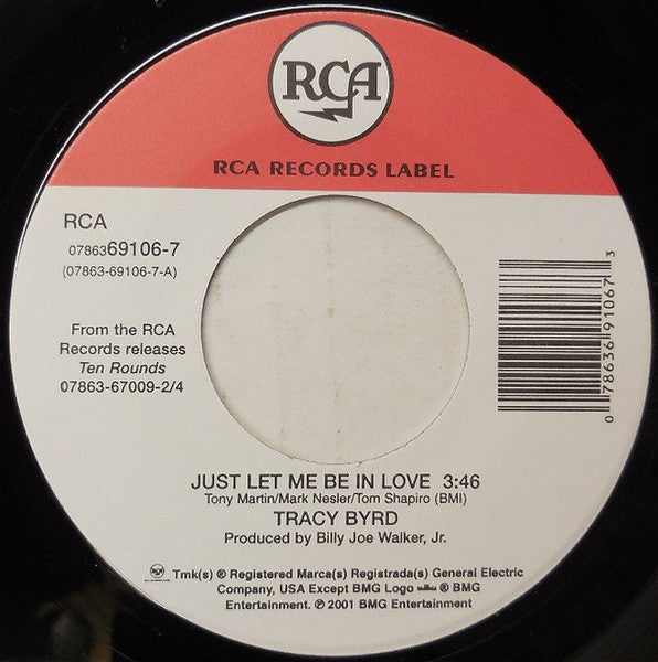 Tracy Byrd : Just Let Me Be In Love (7", Single)
