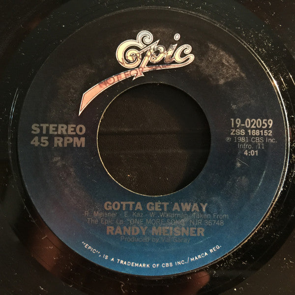 Randy Meisner : Gotta Get Away (7", Single)