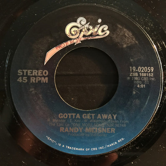 Randy Meisner : Gotta Get Away (7", Single)