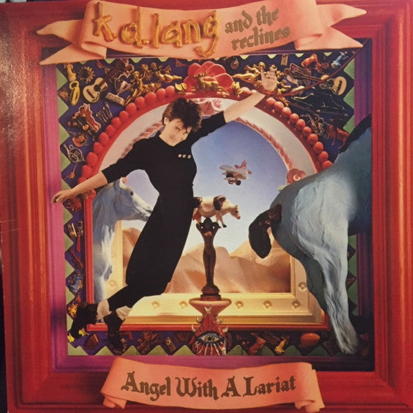 K.D. Lang And The Reclines : Angel With A Lariat (LP, Album)