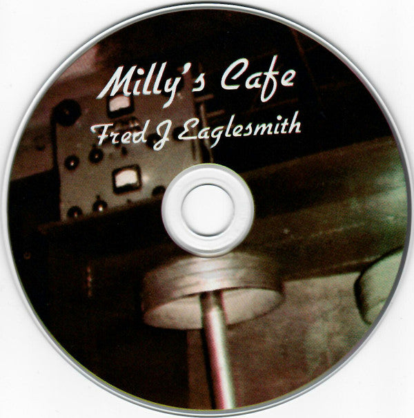 Fred J Eaglesmith* : Milly's Cafe (CD, Album)