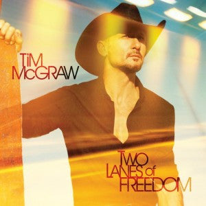 Tim McGraw : Two Lanes Of Freedom (CD, Album)