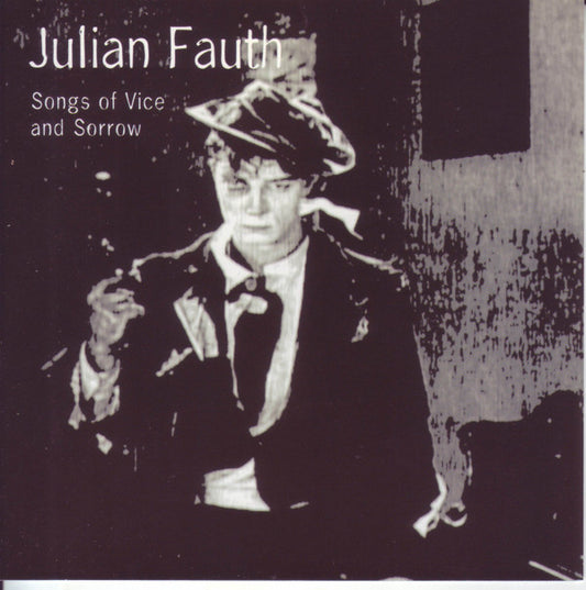 Julian Fauth : Songs Of Vice And Sorrow (CD, Album)
