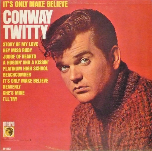 Conway Twitty : It's Only Make Believe (LP, Comp, Mono)