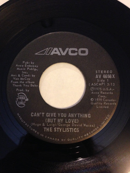 The Stylistics : Can't Give You Anything (But My Love) (7")
