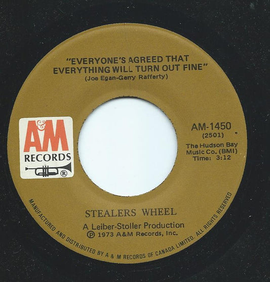 Stealers Wheel : Everyone's Agreed That Everything Will Turn Out Fine (7", Single)
